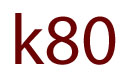 K80
